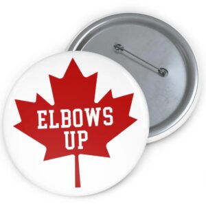 Elbows Up Canada Button