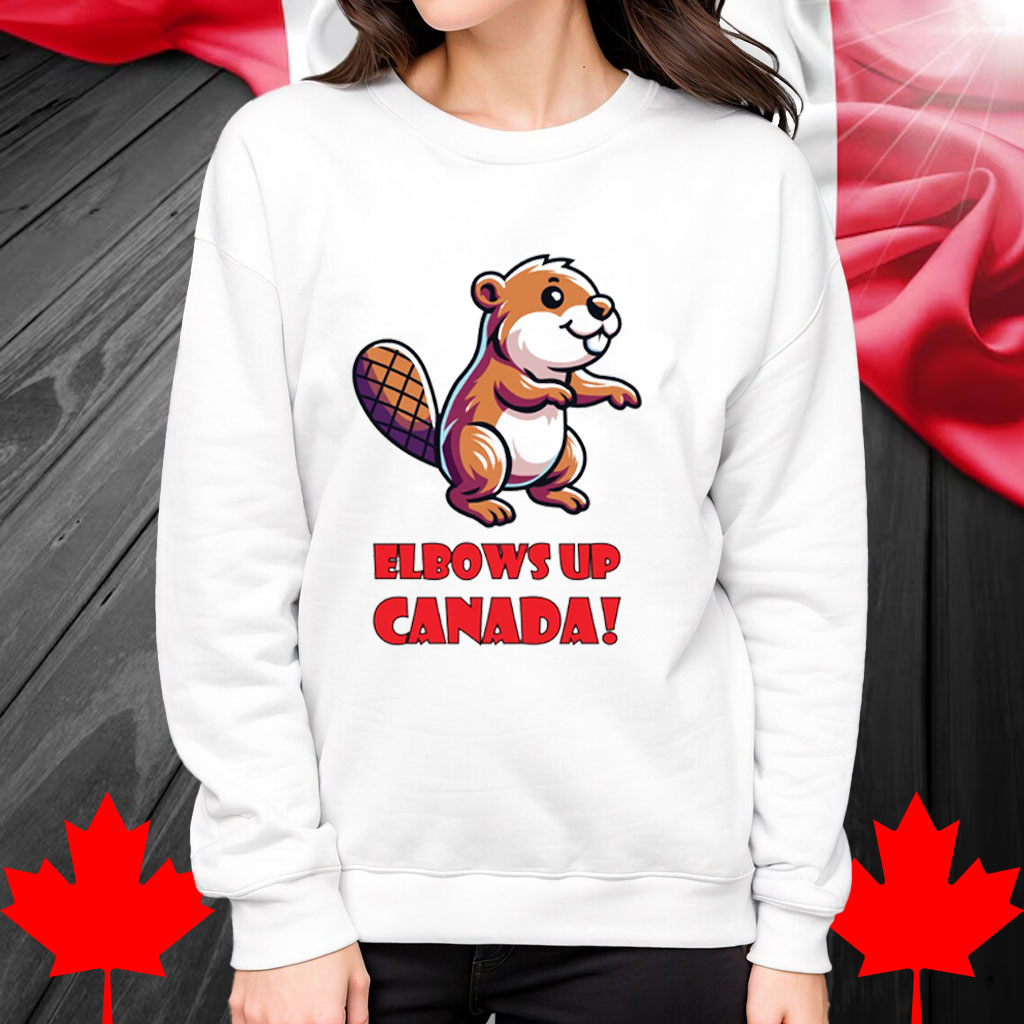 Elbows Up Canada , Canada Beavers Shirt