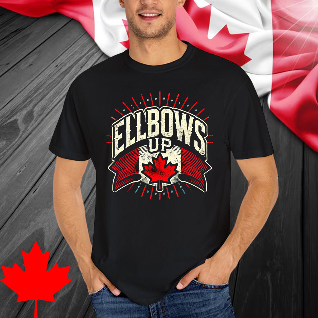 Elbows Up Canada, Canadian Independence Shirt