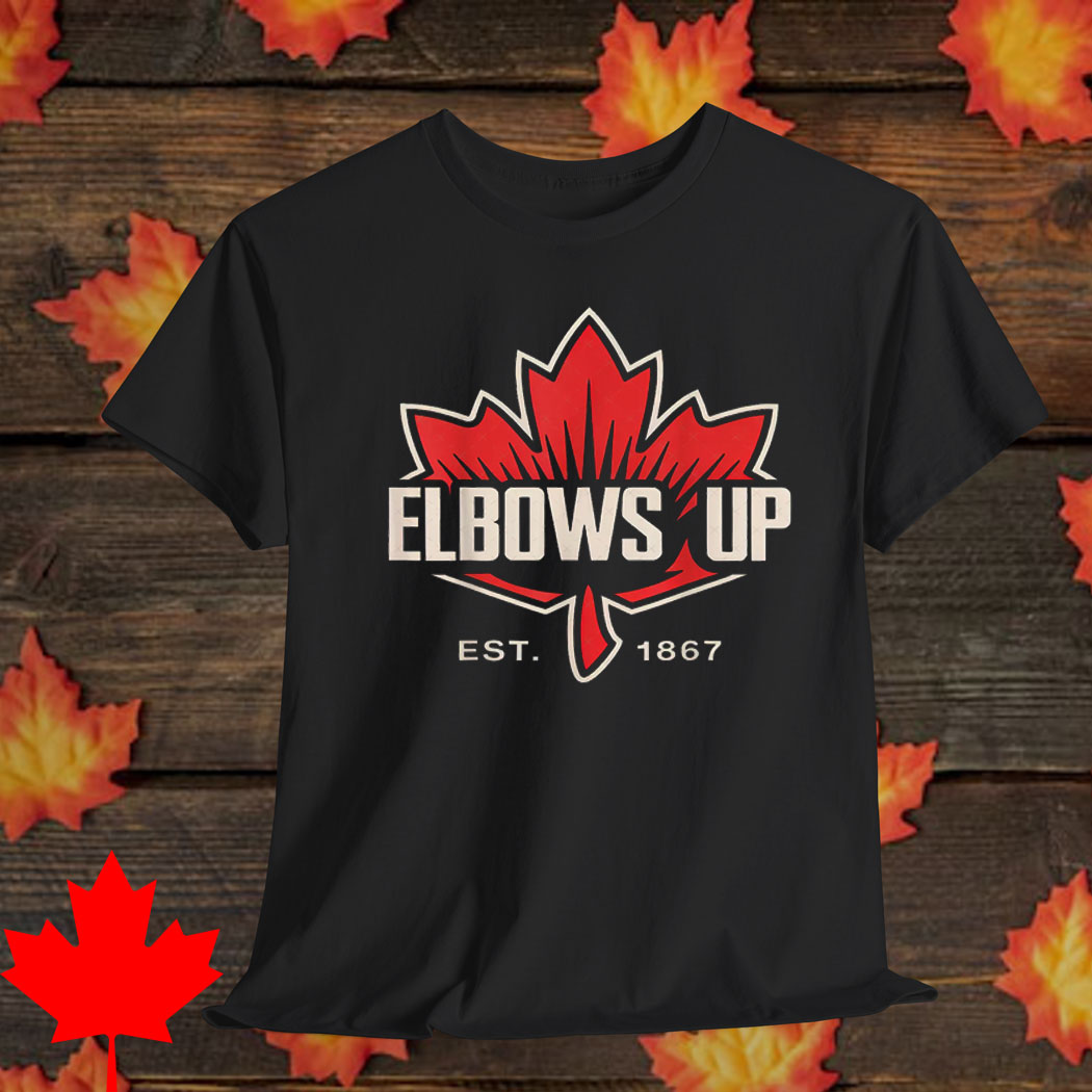 Elbows Up Canada Est 1867 Proud Canadian Strong Canada T-Shirt