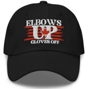 Elbows Up Canada Golves Off Hat