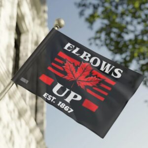 Elbows Up Canada House Flag, Elbows Up Flag