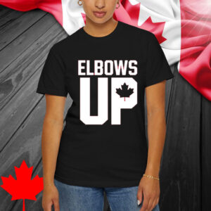 Elbows Up Canada Shirts