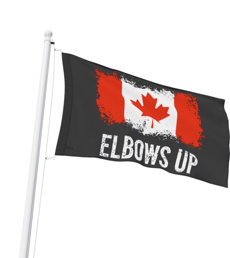 Elbows Up Canada Strong Flag 