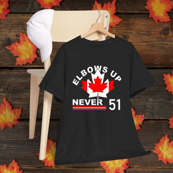 Elbow's Up - Never 51 Canada T-Shirt
