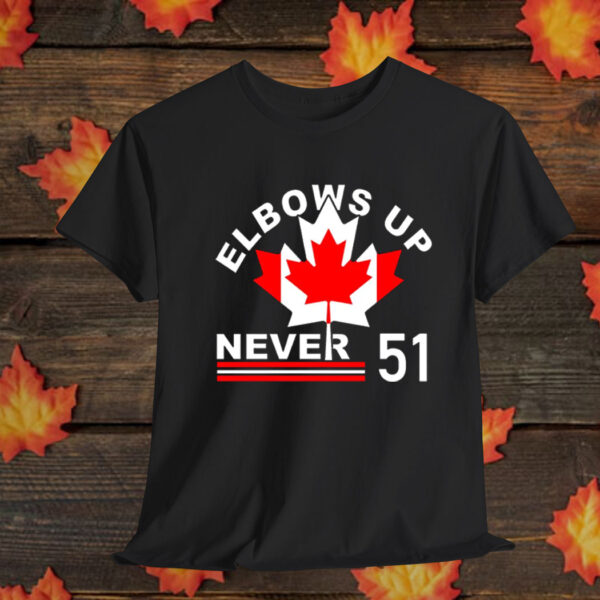 Elbow's Up - Never 51 Canada T-Shirt