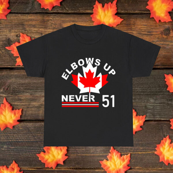Elbow's Up - Never 51 Canada T-Shirt