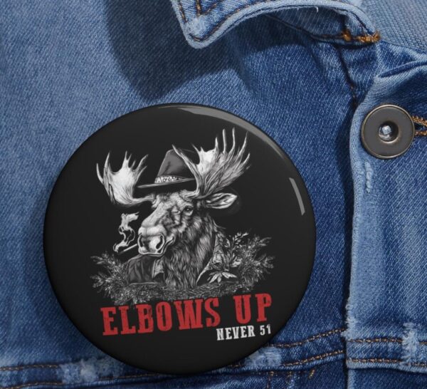 Elbows Up, Never 51 – Canadian Moose Pin Buttons