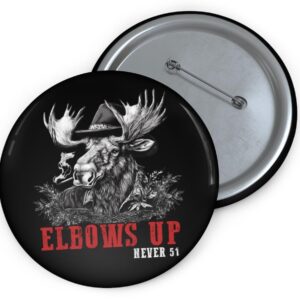 Elbows Up, Never 51 – Canadian Moose Pin Buttons