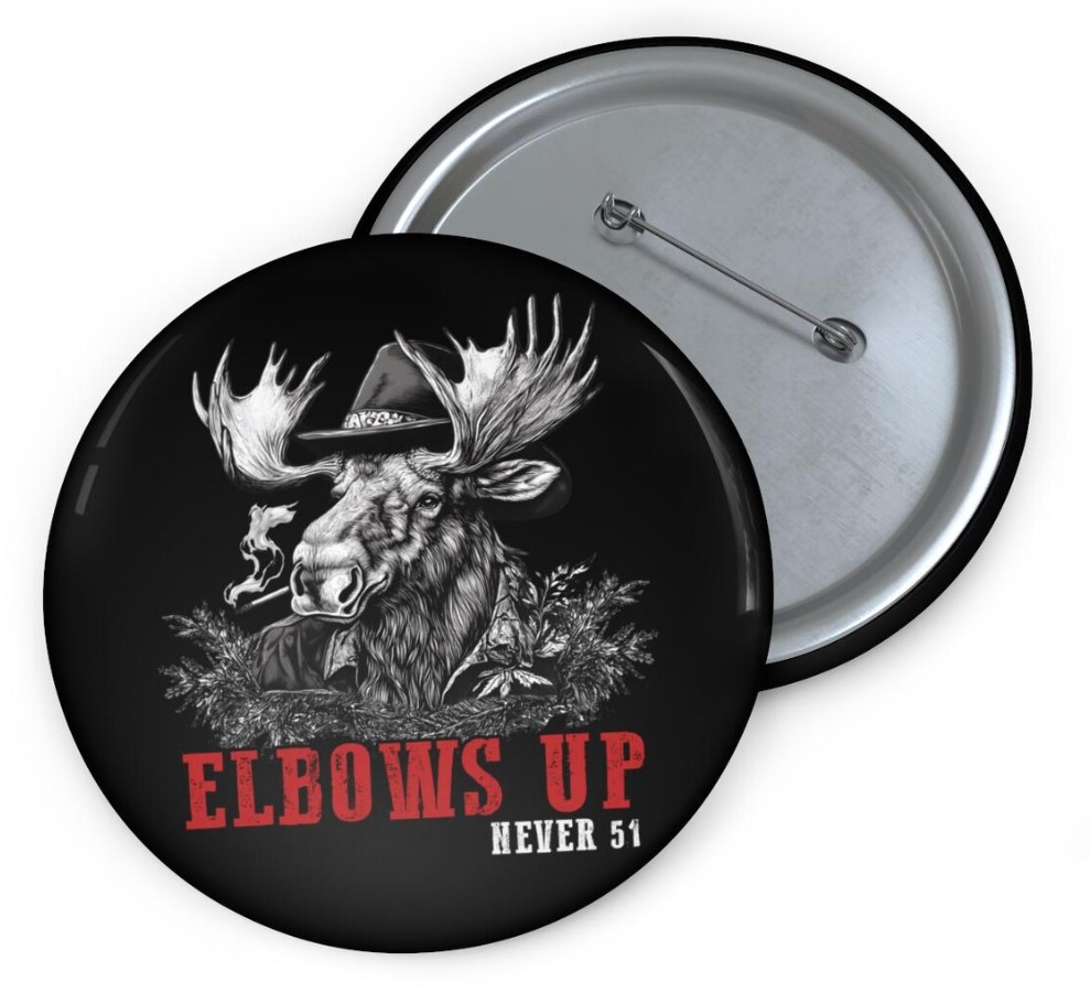 Elbows Up, Never 51 – Canadian Moose Pin Buttons