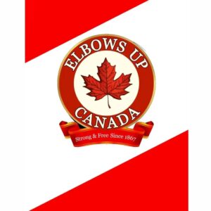 Elbows Up - Strong & Free Since 1867 Garden Flag