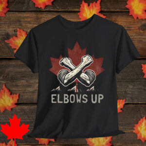 Elbows Up T-Shirt - True North Strong and Free