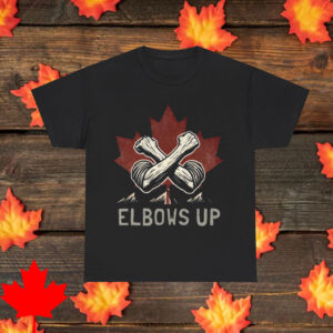 Elbows Up T-Shirt - True North Strong and Free