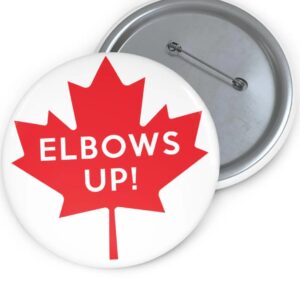 Elbows Up – I Stand with Canada Button