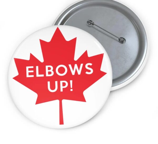 Elbows Up – I Stand with Canada Button