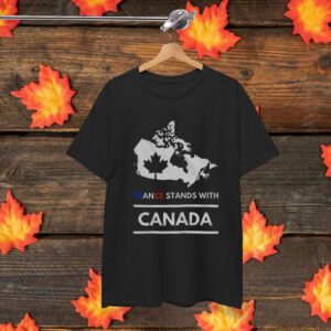 France stands with Canada Shirt