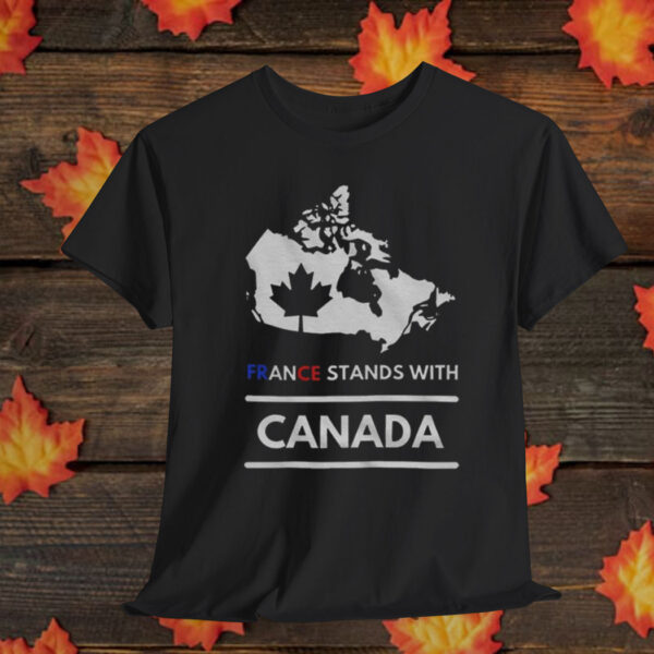 France stands with Canada Shirt