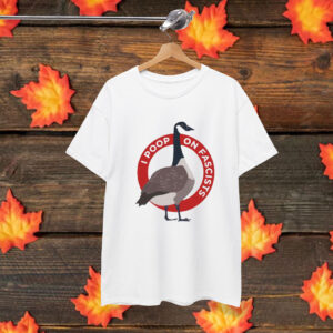 Funny Anti Fascists Canadian Goose T-Shirt