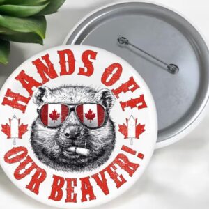 Hands Off Our Beaver Anti Trump Pin Buttons