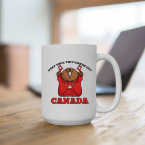 Keep Your Tiny Hands Off Canada 2025 Mug