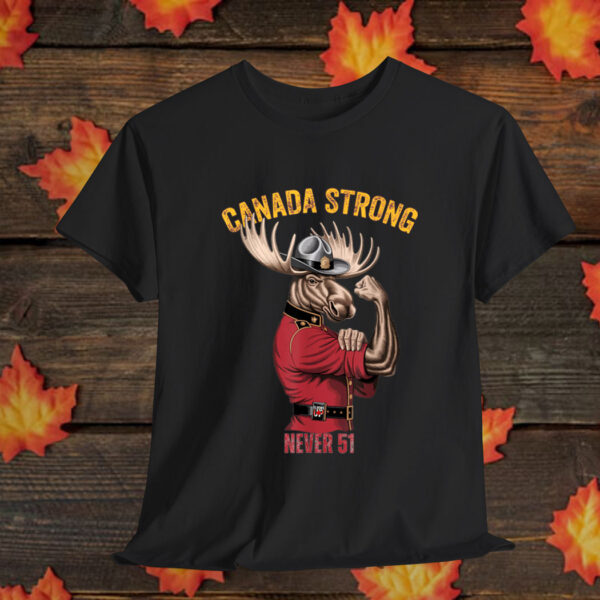 Never 51 Elbows Up Strong Canada Day Patriotic Moose Mountie Shirt