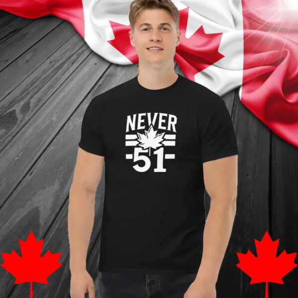 Never 51st State, Canadian Flag, Elbows Up Shirt