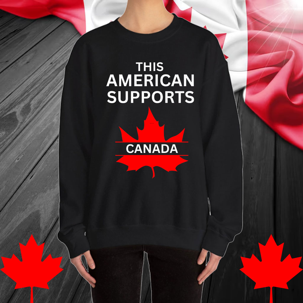 "This American Supports Canada" – Stand with Our Neighbors Shirt