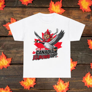 We Are Canadian - Elbows Up Hockey Otter T-Shirt