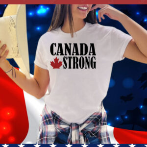 Canada Strong Shirt