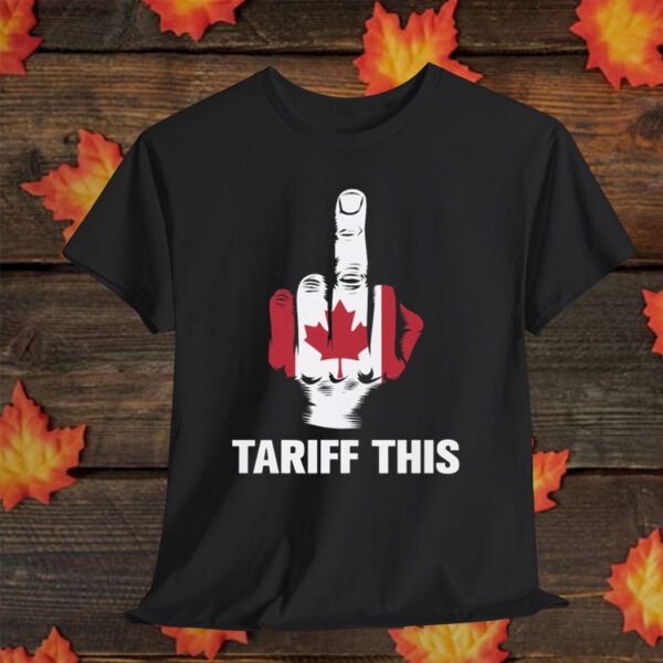Canada Tariff Shirt, Fuck Donald Trump