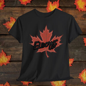 BUY Elbows Up Canada T-Shirt