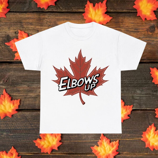 BUY Elbows Up Canada T-Shirt