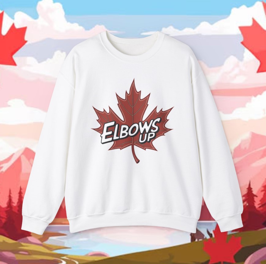 Elbows Up Canada Sweatshirts