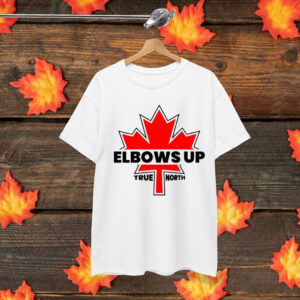 Elbows Up Canada – Proud Canadian T-Shirt