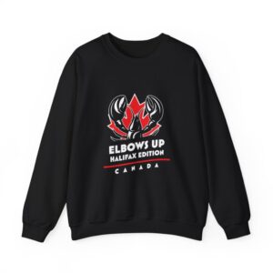 Elbows Up Halifax Edition Canada Sweatshirt