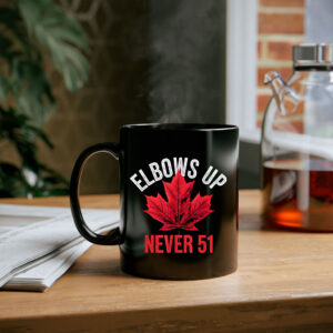 Elbows Up Never 51 Proud Strong Canada Flag Mugs