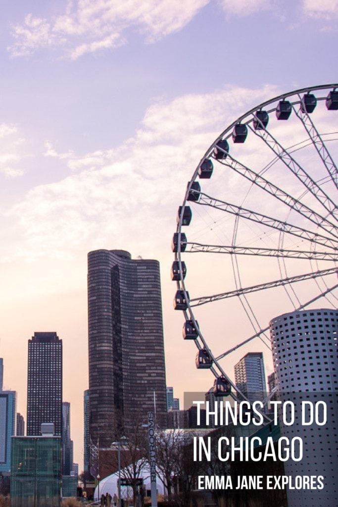 3 Days In Chicago - Emma Jane Explores