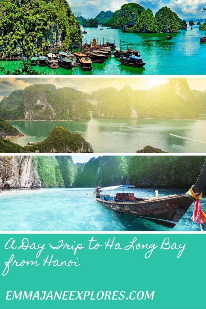 A Day Trip from Hanoi to Halong Bay - Emma Jane Explores