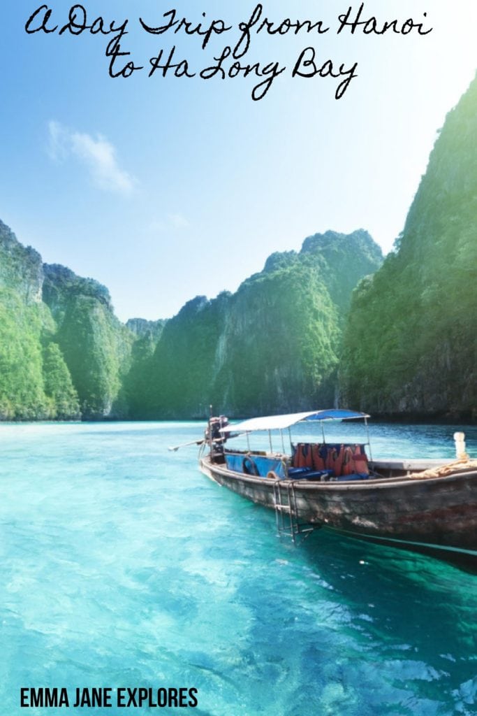 A Day Trip from Hanoi to Halong Bay - Emma Jane Explores