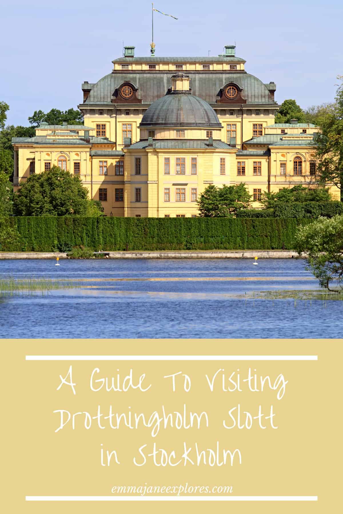 A visit to Drottningholm Slott in Sweden - Emma Jane Explores