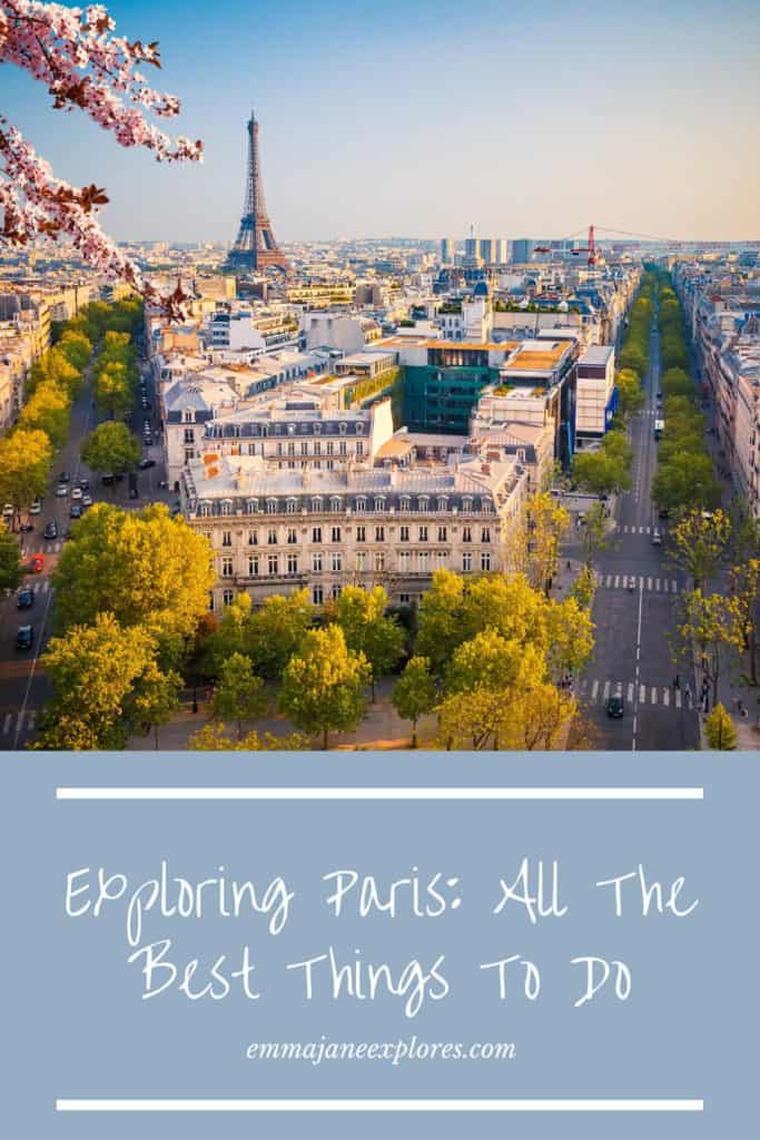 Fun Things To Do in Paris - Emma Jane Explores