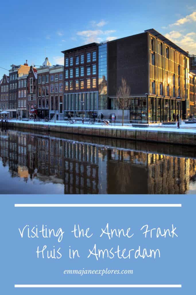 Visiting the Anne Frank Huis in Amsterdam - Emma Jane Explores