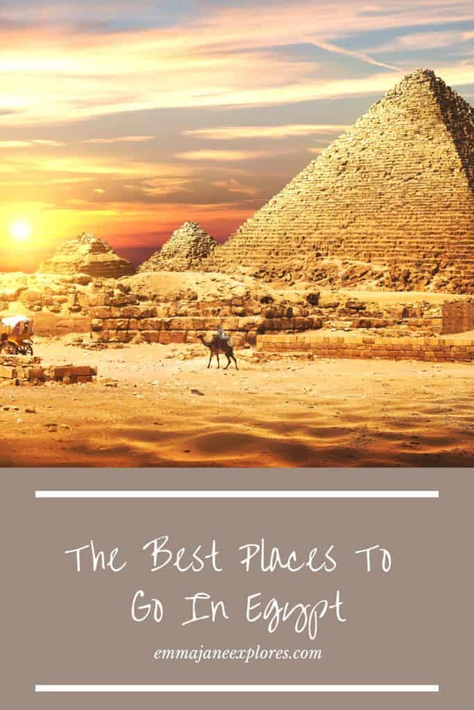 The Best Places To Go In Egypt - Emma Jane Explores