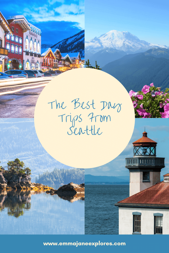 The Best Day Trips From Seattle, Washington - Emma Jane Explores