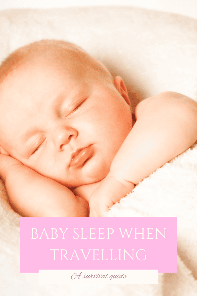 Baby Sleep When Travelling - Emma Jane Explores