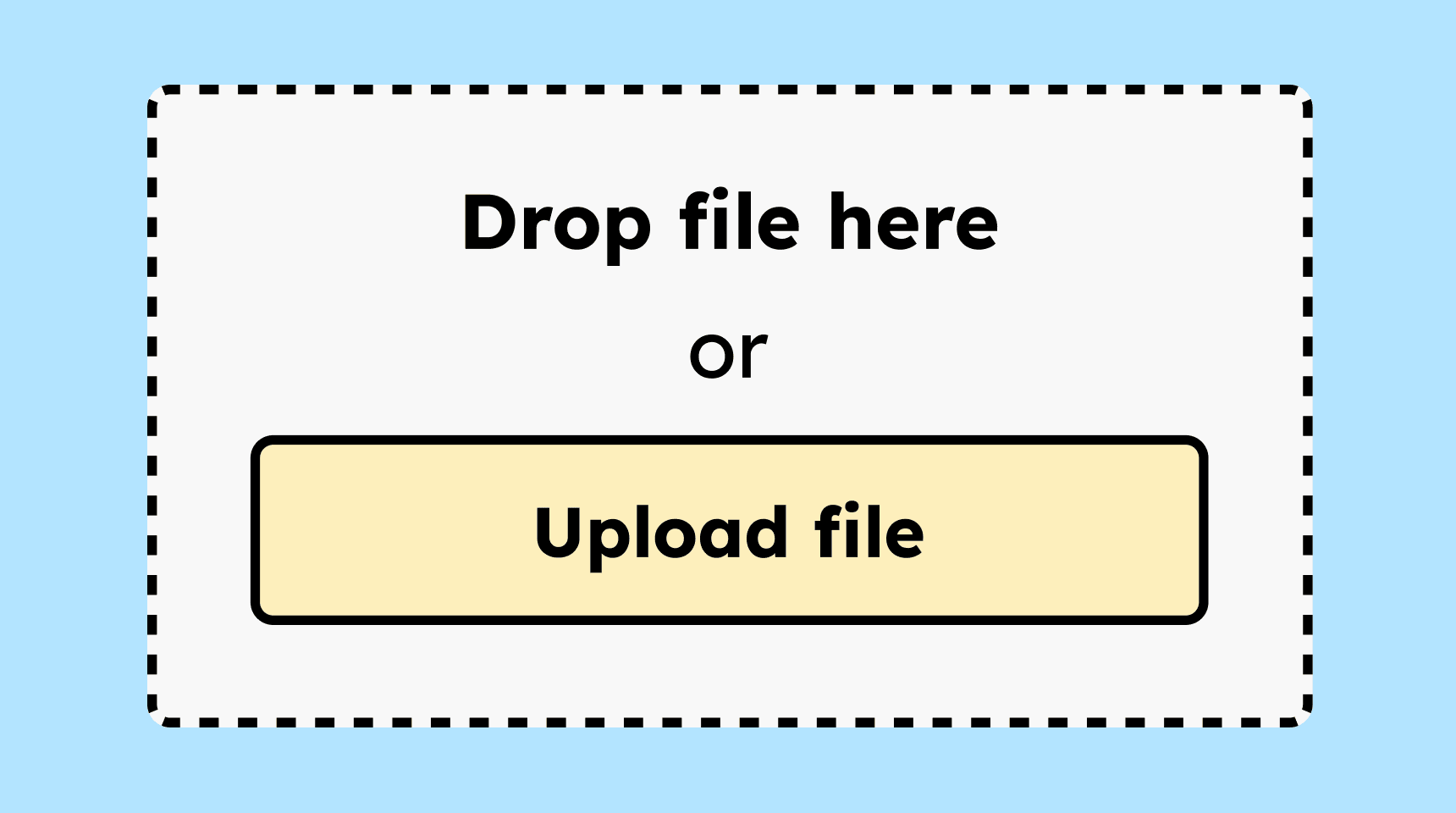 Example of a file upload field that allows users to drag and drop a file, along with an alternative button for uploading a file manually.