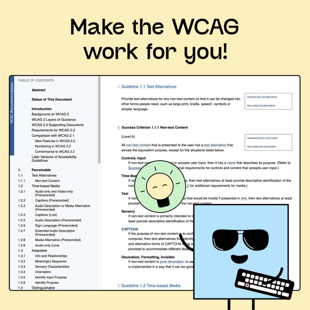A blue square with sunglasses holds a keyboard and stands in front of an open page showing the Web Content Accessibility Guidelines (WCAG). Next to it, a lightbulb character smiles—because the WCAG can actually be really helpful!