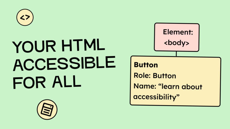 Your HTML Accessible to all