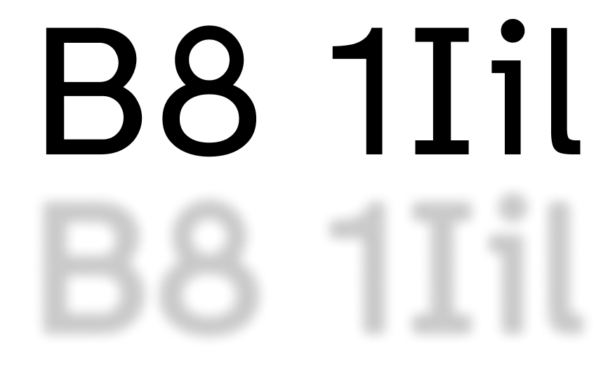 Sharp characters ‘B8 1Iil’ above the same characters blurred to show reduced legibility.