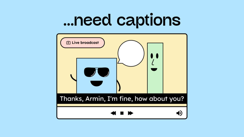 A live broadcast in which two cartoon characters talk about how they are doing. The conversation is subtitled.